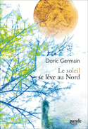 Soleil se lève au Nord (Le) [nouvelle édition]